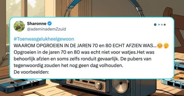Jaren 70 en 80 opgroeien