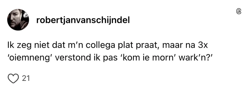 Collega praat plat met dialect